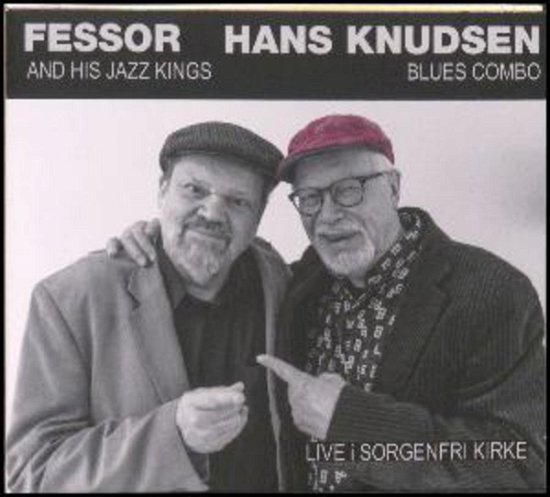 Cover for Fessor &amp; Hans Knudsen · Live i Soegenfri Kirke (CD) (2017)