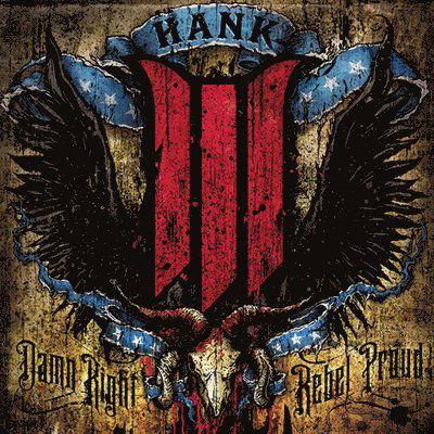 Cover for Hank Iii · Damn Right Rebel, Rebel Proud (LP) (2023)