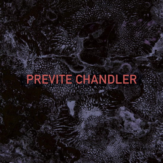 Cover for Previte Chandler (LP) (2025)