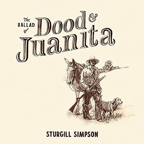 Ballad Of Dood & Juanita (Natural Vinyl + Illustration Inser - Sturgill Simpson - Musique - HIGH TOP MOUNTAI - 0793888436701 - 3 décembre 2021