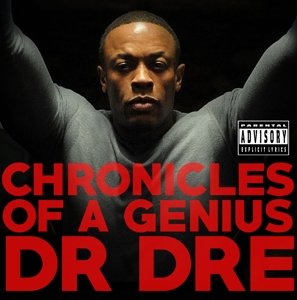 Cover for Dr. Dre · Chronicles Of A Genius (CD) (2017)