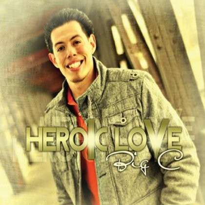 Cover for Big C · Heroic Love (CD) (2013)