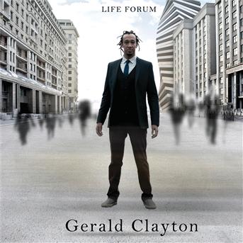 Life Forum - Gerald Clayton - Musik - UNIVERSAL - 0888072337701 - 28 mars 2013