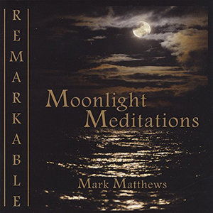 Cover for Mark Matthews · Moonlight Meditations (CD) (2011)