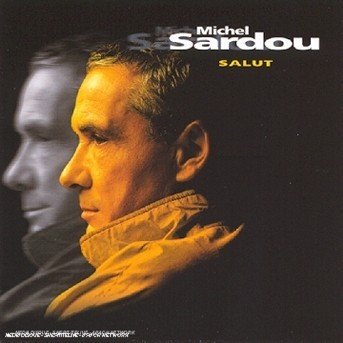 Cover for Michel Sardou · Michel Sardou - Salut (CD)