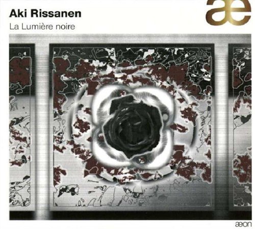 Cover for Aki Rissanen · La Lumiere Noire (CD) (2009)