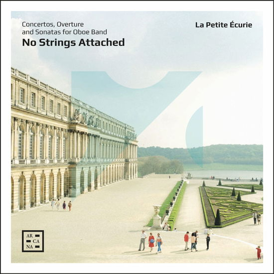 La Petite Ecurie · De Boismortier, Keiser & Purcell: No Strings Attached. Concertos, Overture and Sonatas for Oboe Band (CD) (2024)