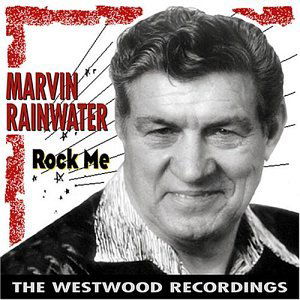 Cover for Marvin Rainwater · Rock Me/westwood Recordings (CD) (2001)