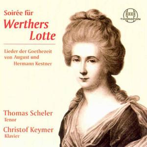 Soiree for Werther's Lotte - Kestner / Liszt / Scheler / Keymer - Musiikki - THOR - 4003913123701 - lauantai 30. syyskuuta 2000