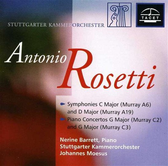 Piano Concertos & Symphonies - Rosetti / Stuttgarter Kammerorchester - Musik - TAC - 4009850006701 - 1 april 1999