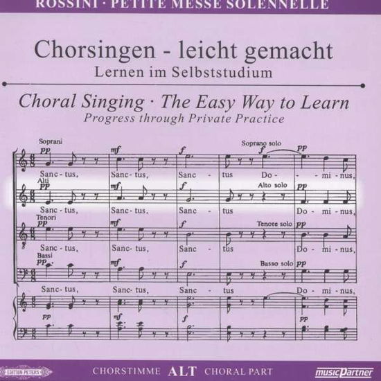 Cover for Gioacchino Rossini (1792-1868) · Chorsingen leicht gemacht - Gioacchino Rossini: Petite Messe Solennelle (Alt) (CD)