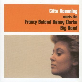 Meets The Boland / Clark Big Band - Gitte Hænning - Musique - BUREAU - 4029758595701 - 22 décembre 2023