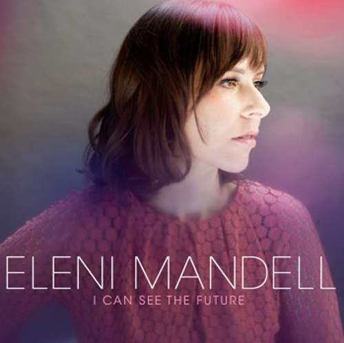 Cover for Eleni Mandell · I Can See the Future (VINIL) (2014)