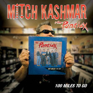 Cover for Mitch Kashmar · 100 Miles to Go (CD) [Japan Import edition] (2010)