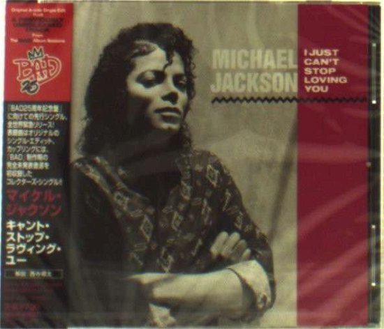 I Just Can`t Stop Loving You - Michael Jackson - Música - SONY MUSIC LABELS INC. - 4547366065701 - 6 de junho de 2012