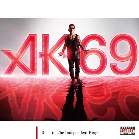 Cover for Ak-69 · Road to the Independent King (CD) [Japan Import edition] (2013)