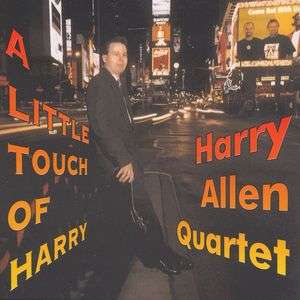 Cover for Harry Allen Quartet · A Little Touch of Harry (CD) [Japan Import edition] (1997)