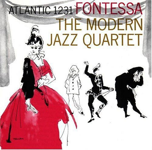 Fontessa - Modern Jazz Quartet - Musikk - WARNER BROTHERS - 4943674067701 - 15. desember 2007