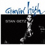 Cover for Stan Getz · Groovin` High &lt;limited&gt; (CD) [Japan Import edition] (2012)