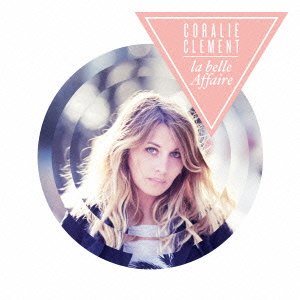 Cover for Coralie Clement · La Belle Affaire (CD) [Japan Import edition] (2014)