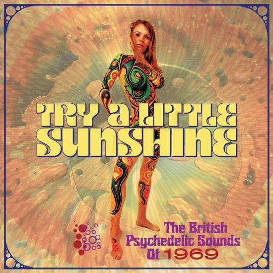 Try a Little Sunshine: British Psychedelic Sounds · Try a Little Sunshine - the British Psychedelic Sounds of 1969: 3cd Clamshell Boxset (CD) (2018)