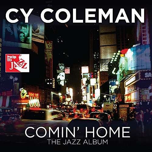 Cover for Cy Coleman · Comin Home The Jazz Album (CD) (2017)