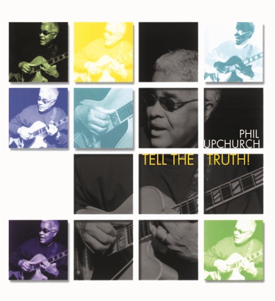 Tell The Truth - Phil Upchurch - Music - PURE PLEASURE RECORDS - 5060149623701 - August 25, 2023