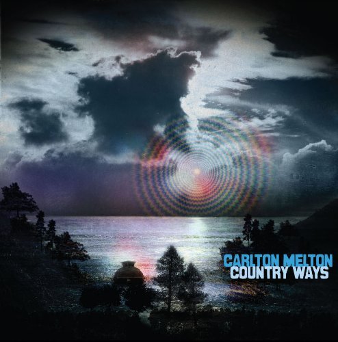 Cover for Carlton Melton · Country Ways (CD) (2011)