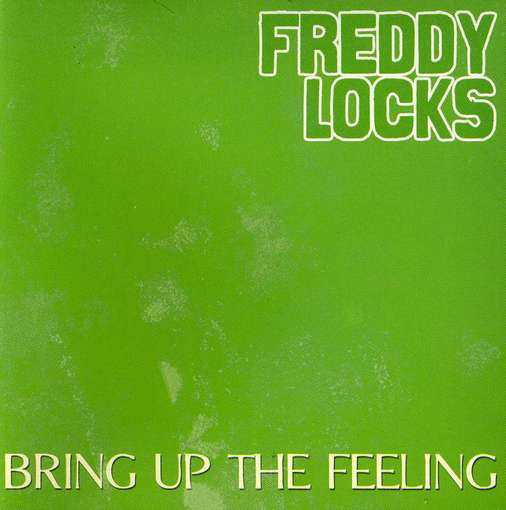 Bring Up the Feeling - Freddy Locks - Music - AISR - 5605064301701 - May 8, 2012