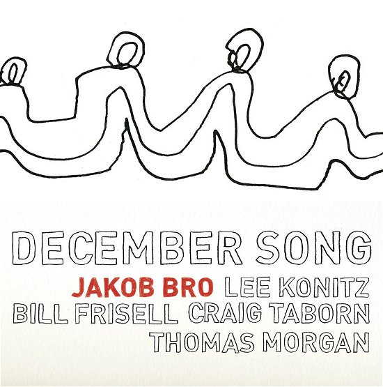 December song - Jakob Bro - Musikk - Loveland Records - 5707785003701 - 24. september 2013