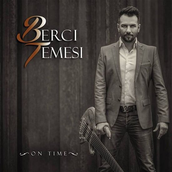Cover for Temesi Berci · Time on (CD)