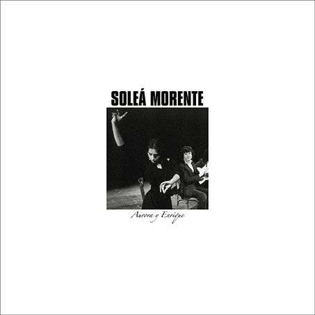 Aurora Y Enrique - Solea Morente - Musikk - ELEFANT - 8428846112701 - 17. desember 2021