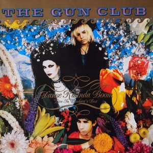 Cover for Gun Club · Danse Kalinda Boom (LP) [Deluxe edition] (2016)