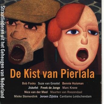 De Kist Van Pierlala - Grootel / De Jonge / Jiskefet / Der Meel - Musikk - GLOBE - 8711525605701 - 9. mai 2006