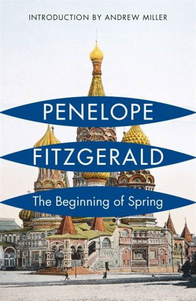 The Beginning of Spring - Penelope Fitzgerald - Books - HarperCollins Publishers - 9780006543701 - July 26, 1989