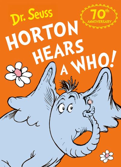 Cover for Dr. Seuss · Horton Hears a Who (Paperback Book) [70th anniversary edition] (2024)