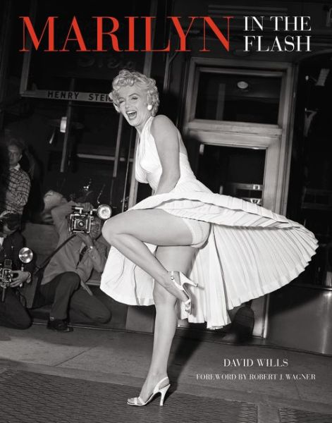 Cover for David Wills · Marilyn: In the Flash (Hardcover Book) (2015)