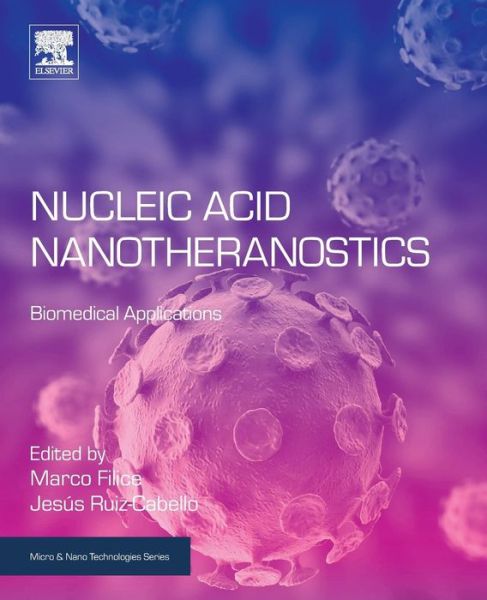 Cover for Marco Filice · Nucleic Acid Nanotheranostics: Biomedical Applications - Micro &amp; Nano Technologies (Paperback Book) (2019)
