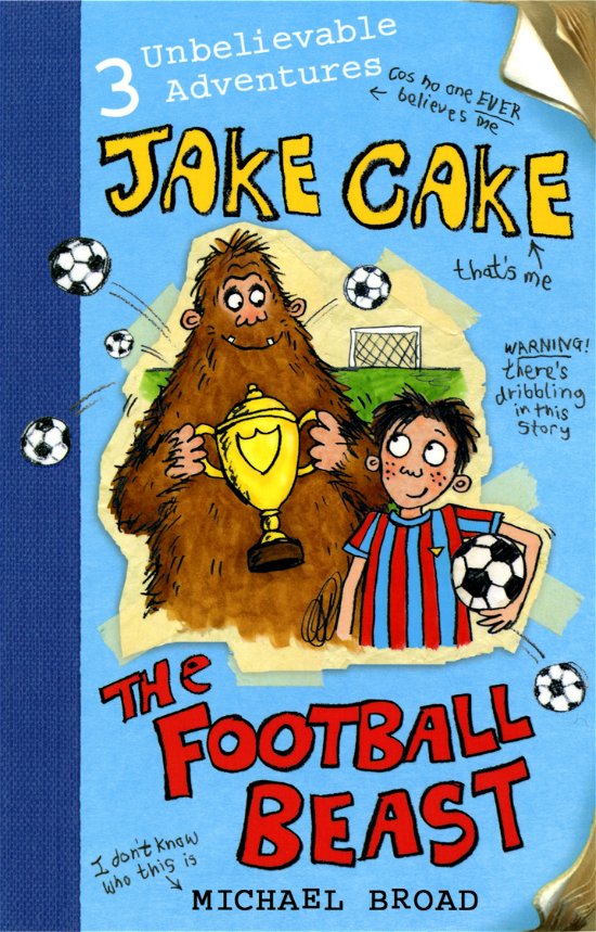 Cover for Michael Broad · Jake Cake: The Football Beast - Jake Cake (Paperback Bog) (2008)