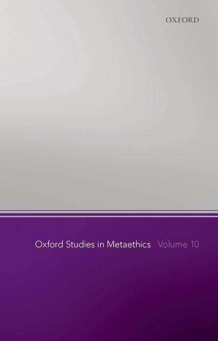 Cover for Russ Shafer-landau · Oxford Studies in Metaethics, Volume 10 - Oxford Studies in Metaethics (Taschenbuch) (2015)