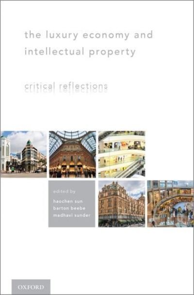 Cover for Haochen Sun · The Luxury Economy and Intellectual Property: Critical Reflections (Innbunden bok) (2015)