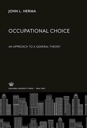 Occupational Choice - Eli Ginzberg - Outro - Columbia University Press - 9780231921701 - 8 de dezembro de 2021