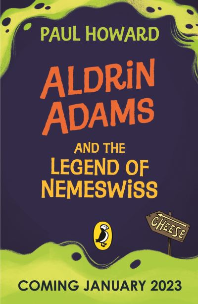 Cover for Paul Howard · Aldrin Adams and the Legend of Nemeswiss - Aldrin Adams Adventure (Paperback Book) (2023)