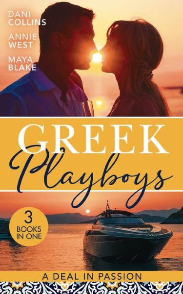 Cover for Dani Collins · Greek Playboys: A Deal In Passion: Xenakis's Convenient Bride (the Secret Billionaires) / Wedding Night Reunion in Greece / a Diamond Deal with the Greek (Paperback Book) (2022)