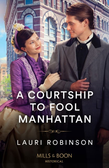 Cover for Lauri Robinson · A Courtship To Fool Manhattan (Paperback Book) (2024)