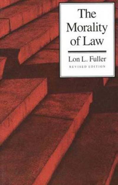 Cover for Lon L. Fuller · The Morality of Law - The Storrs Lectures (Paperback Bog) [Revised edition] (1965)