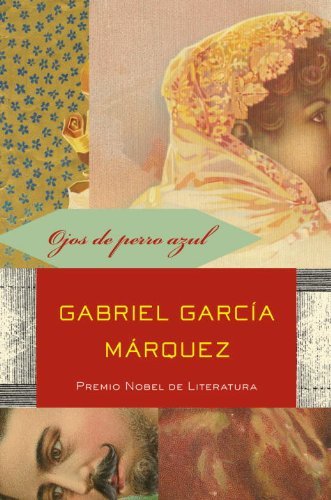 Cover for Gabriel García Márquez · Ojos De Perro Azul (Vintage Espanol) (Spanish Edition) (Paperback Book) [Spanish, 1 edition] (2010)