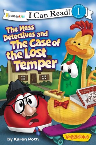 Cover for Karen Poth · The Mess Detectives and the Case of the Lost Temper: Level 1 - I Can Read! / Big Idea Books / VeggieTales (Paperback Book) (2014)
