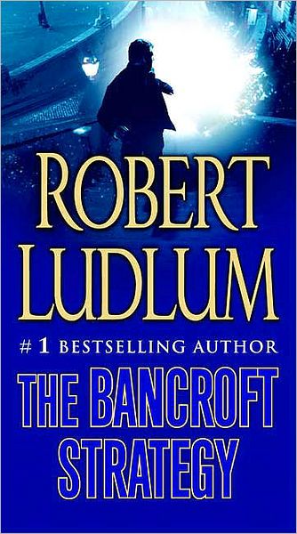 Cover for Robert Ludlum · Bancroft Strategy (Paperback Book) [1st edition] (2007)