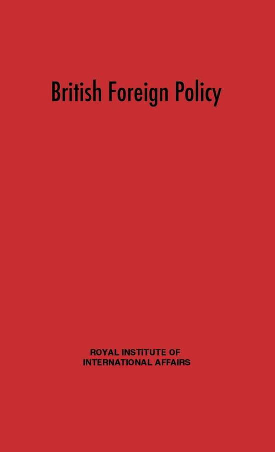 Cover for Royal Institute of International Affairs · British Foreign Policy (Hardcover Book) [New edition] (1978)